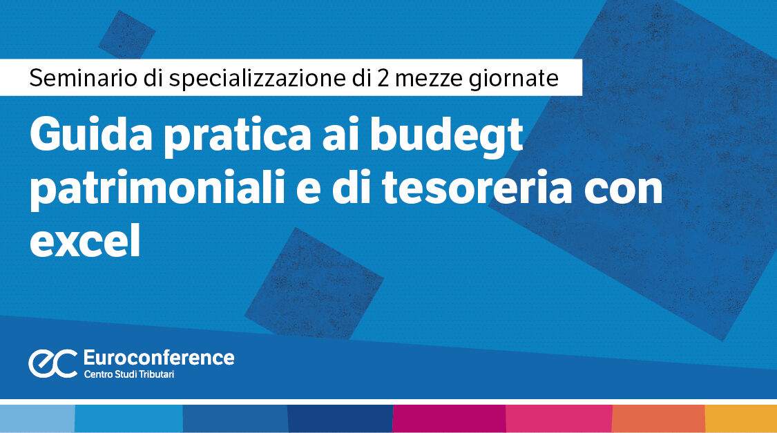 Immagine Guida pratica ai budegt patrimoniali e di tesoreria con excel | Euroconference